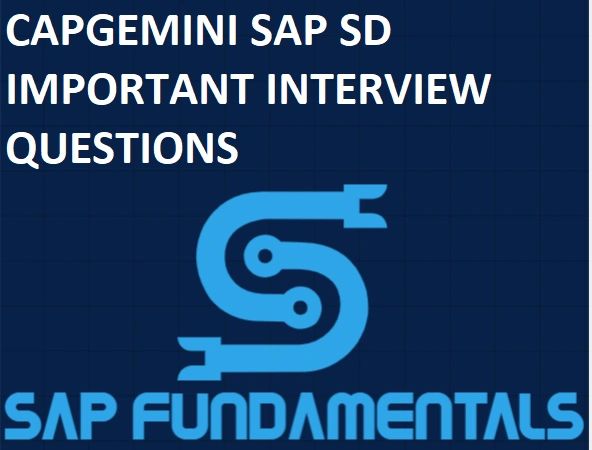 CAPGEMINI SAP SD Important Interview Questions